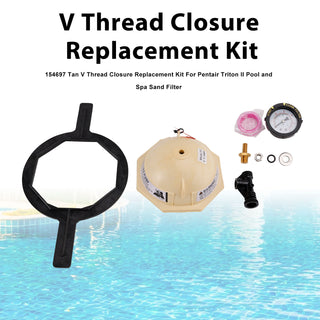 154697 Tan V Thread Closure Replacement Kit For Pentair Triton II Pool and Spa Sand Filter