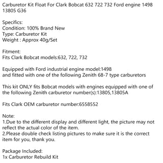 Carburetor Kit 1498 13805 G36 Float For Clark Bobcat 632 722 732 Ford Engine