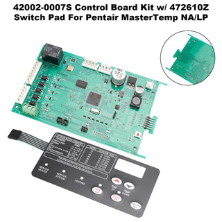 42002-0007S Control Board Kit w/ 472610Z Switch Pad For Pentair MasterTemp NA/LP