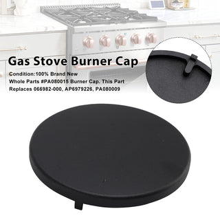 Fit for Some Viking Gas Ranges Appliance - Replaces 066982-000 Models Burner Cap Part # PA080015