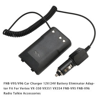 FNB-V95/V96 Car Charger 12V/24V Battery Eliminator For Vertex VX-350 VX351 VX354