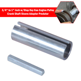 3/4“ to 1” Inch w/Step Key Gas Engine Pulley Crank Shaft Sleeve Adapter Predator