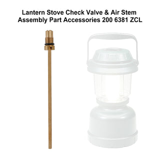 Lantern Stove Check Valve & Air Stem Assembly Part Accessories 200 6381 ZCL