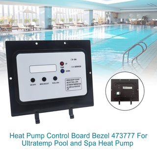 Heat Pump Control Board Bezel 473777 For Ultratemp Pool and Spa Heat Pump