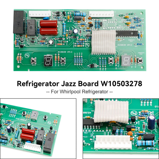 Refrigerator Replacement Control Jazz Board W10503278 For Whirlpool Maytag Jenn-Air